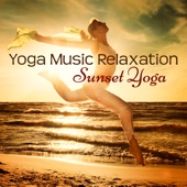 Yoga Music Relaxation – Sunset Yoga Mood Music Soothing Sounds artwork