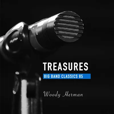 Treasures Big Band Classics, Vol. 85: Woody Herman - Woody Herman