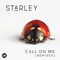 Call on Me (Ryan Riback Remix) - Starley lyrics