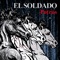 El Perfecto Milagro - El Soldado lyrics