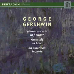 Gershwin: Piano Concerto in F Minor - Rhapsody in Blue - An American in Paris by Philharmonia Slavonica, Henry Adolph, Philharmonica Slavonica & George Rider album reviews, ratings, credits