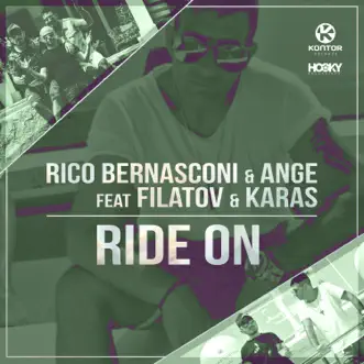 Ride On (feat. Filatov & Karas) [Edit] - Single by Rico Bernasconi & Ange album reviews, ratings, credits