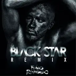 Black Star (Remix) [feat. Sérgio Pererê] - Single - Flávio Renegado