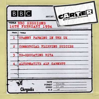 BBC Radio One Session (16 February 1994) - EP - Carter the Unstoppable Sex Machine BBC Radio One Session (16 February 1994) - EP - Carter the Unstoppable Sex Machine