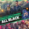 All Black Refix (From "Dance Arena Season 1") - Single album lyrics, reviews, download