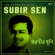 Dharanir Dhuli - Subir Sen the Charming Voice - Subir Sen
