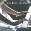 Die Braut am Piano - Single, 2016