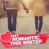 Get Romantic This Winter