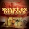 Money On Demand - Osaze Al-Amin, Grind Hard & Thoroughbred lyrics