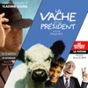 La vache et le président / Le chapeau de Mitterrand / La fiction des guignols (Bandes originales de Vladimir Cosma)