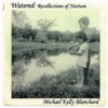 Watered: Recollections of Nurture