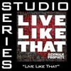 Live Like That (Studio Series Performance Track) - - EP, 2012