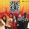 Best of 2016 Mashup (By DJ Kiran Kamath) - Single