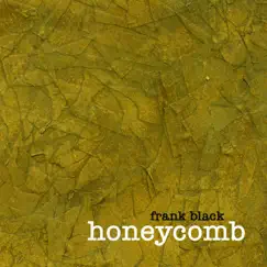 Honeycomb by Frank Black album reviews, ratings, credits