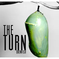 The Turn by Brewfish album reviews, ratings, credits