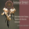 Rhythms and Tribal Dances of Native Indians Special Edition