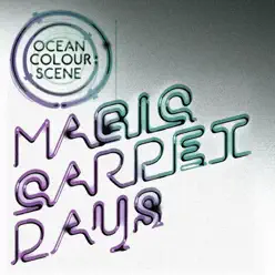 Magic Carpet Days - Single - Ocean Colour Scene
