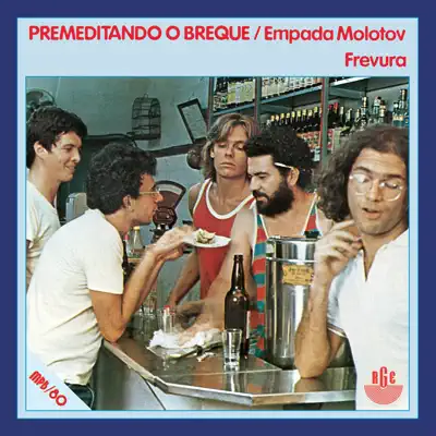 Empada Molotov / Frevura - Single - Premeditando o Breque (Premê)
