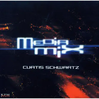 Media Mix by Curtis Schwartz album reviews, ratings, credits