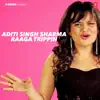 Stream & download Aditi Singh Sharma Raaga Trippin - Single