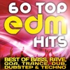 60 Top EDM Hits (Best of Bass, Trance, Rave, Dubstep, Techno, Dub, Psy, Goa)