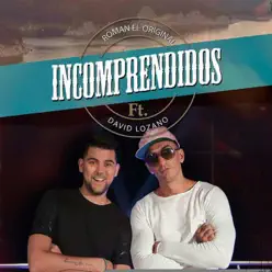 Incomprendidos (Versión Cumbia) [feat. Roman el Original] - Single - David Lozano