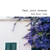 Feel Your Breeze - Single