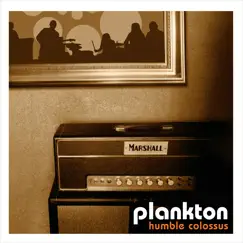 Humble Colossus by Plankton album reviews, ratings, credits