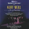 Kurt Weill: In America album lyrics, reviews, download