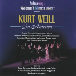 Kurt Weill: In America - Andrea Marcovicci Kurt Weill: In America - Andrea Marcovicci