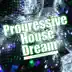 Progressive House Dream: Selection 1 album cover