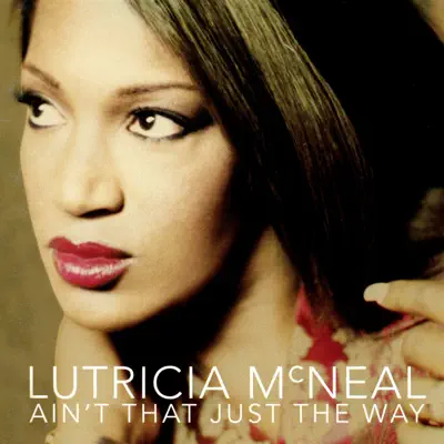 Ain't that Just the Way - Lutricia McNeal
