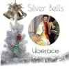 Silver Bells album lyrics, reviews, download
