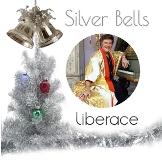 Silver Bells by Liberace album reviews, ratings, credits