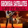 The Georgia Satellites - Keep Your Hands to Yourself