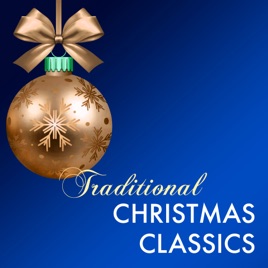traditional christmas classics relaxing instrumental music for holiday break christmas eve - Christmas Classics Songs traditional christmas classics relaxing instrumental music for holiday break christmas eve - Christmas Classics Songs