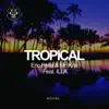 Stream & download Tropical (feat. Illa) - Single