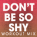Don't Be so Shy (Workout Mix) - Power Music Workout