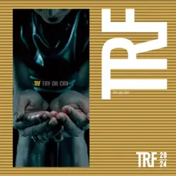 Try or Cry - Single - TRF Try or Cry - Single - TRF