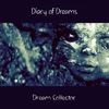 Dream Collector, 2006