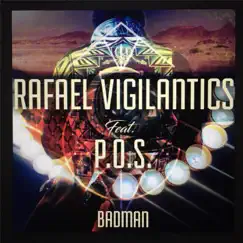 Badman (feat. P.O.S & Alisa Fedele) - Single by Rafael Vigilantics album reviews, ratings, credits