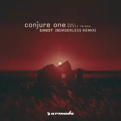 Ghost (feat. Kristy Thirsk) [BORDERLESS Remix] - Single - Conjure One
