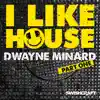 I Like House (Part One) - Single album lyrics, reviews, download
