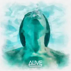 Alive (Radio Edit) [feat. Kate Elsworth] Song Lyrics