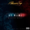 Ay Mami (feat. Bryant Myers) - Single