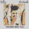 Feelings Must Fall - Single album lyrics, reviews, download