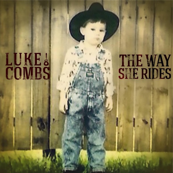 Luke Combs - The Way She Rides