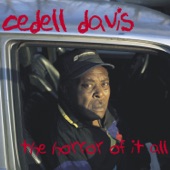 Cedell Davis - Keep On Snatchin It Back