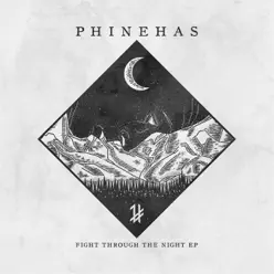 Fight Through the Night - EP - Phinehas