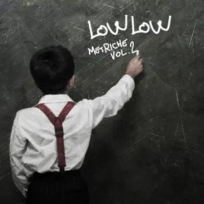 Metriche, Vol. 2 - lowlow Metriche, Vol. 2 - lowlow